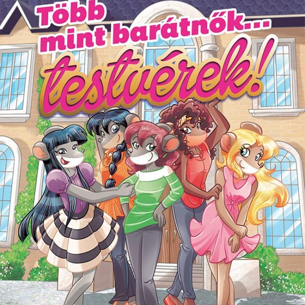 TÖBB MINT BARÁTNŐK... TESTVÉREK!