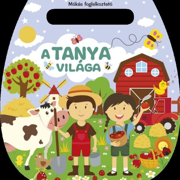MÓKÁS FOGLALKOZTATÓ - A TANYA VILÁGA