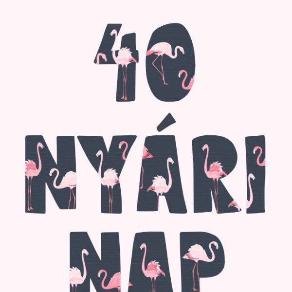 40 NYÁRI NAP