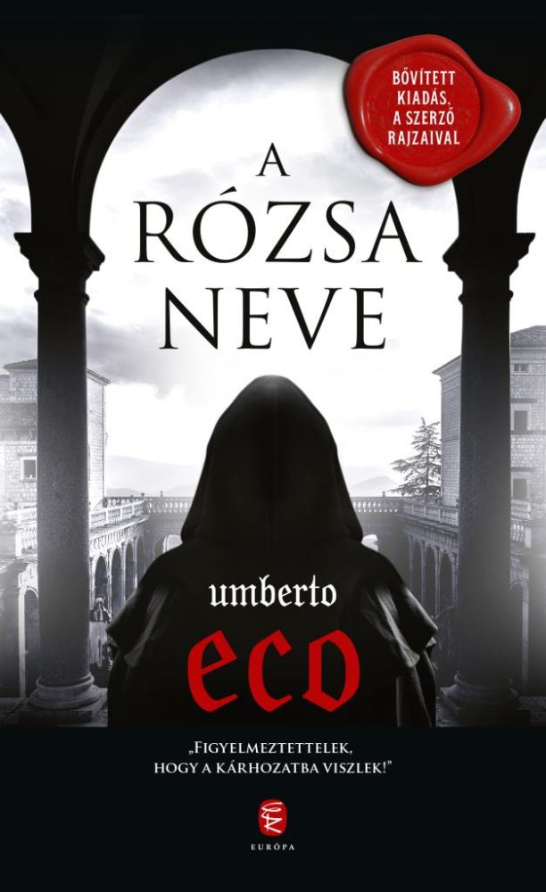 A RÓZSA NEVE - BŐVÍTETT KIADÁS, A SZERZŐ RAJZAIVAL