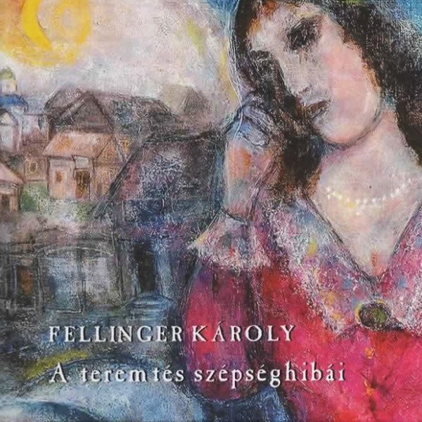 A TEREMTÉS SZÉPSÉGHIBÁI