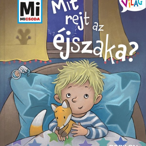 MIT REJT AZ ÉJSZAKA? - MI MICSODA KICSI VILÁG 3.