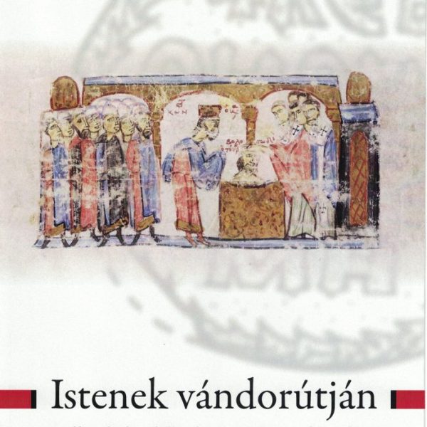 ISTENEK VÁNDORÚTJÁN