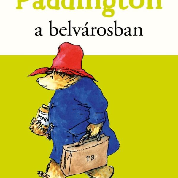 PADDINGTON A BELVÁROSBAN