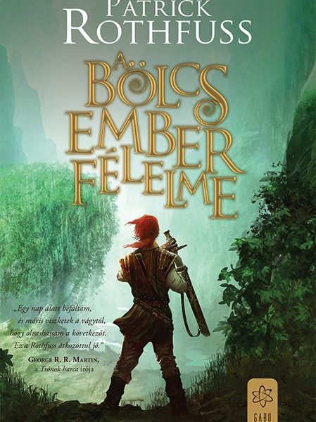 A BÖLCS EMBER FÉLELME - 3. KIADÁS