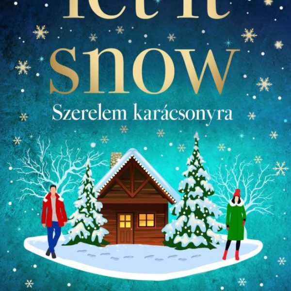 LET IT SNOW - SZERELEM KARÁCSONYRA - ÉLFESTETT