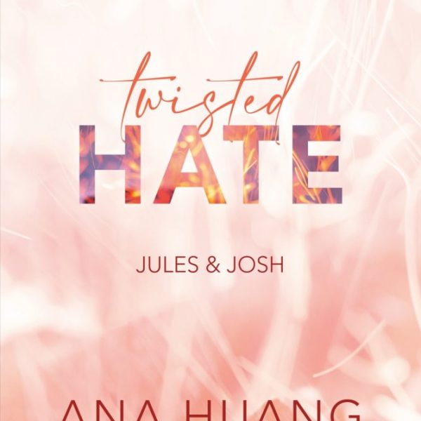 TWISTED HATE - JULES & JOSH