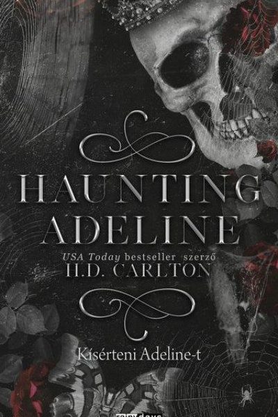 HAUNTING ADELINE - KÍSÉRTENI ADELINE-T