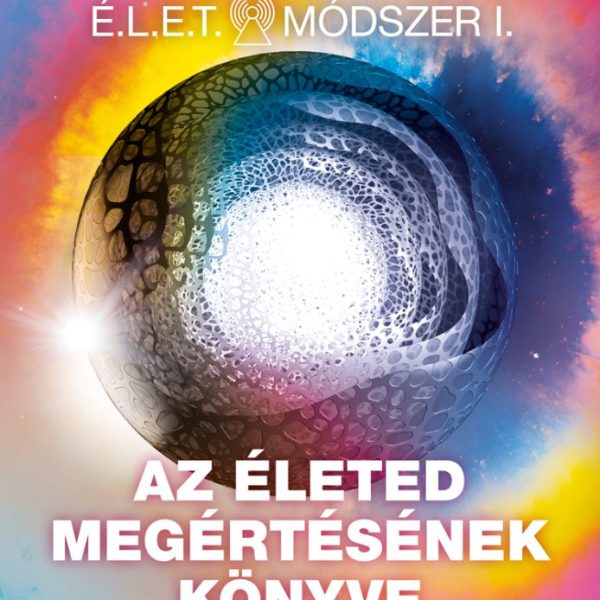 AZ ÉLETED MEGÉRTÉSÉNEK KÖNYVE