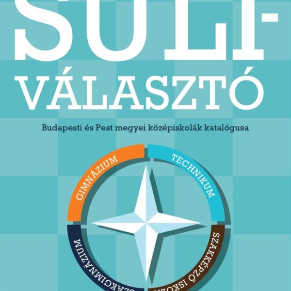 SULIVÁLASZTÓ. BUDAPESTI ÉS PEST MEGYEI KÖZÉPISKOLÁK KATALÓGUSA