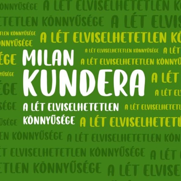 A LÉT ELVISELHETETLEN KÖNNYŰSÉGE