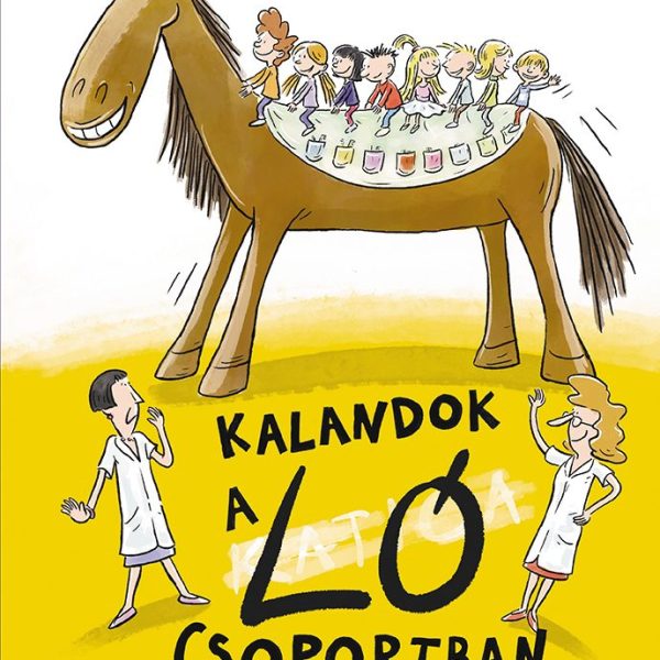 KALANDOK A LÓ CSOPORTBAN