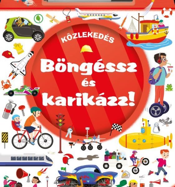 BÖNGÉSSZ ÉS KARIKÁZZ! - KÖZLEKEDÉS