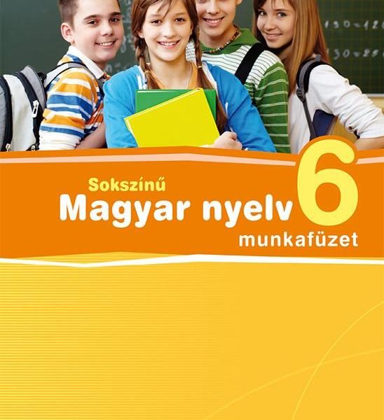 SOKSZÍNŰ MAGYAR NYELV 6. MF.