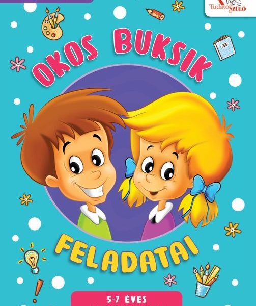 OKOS BUKSIK FELADATAI - 5-7 ÉVES GYERMEKEKNEK