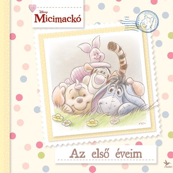 MICIMACKÓ - AZ ELSŐ ÉVEIM