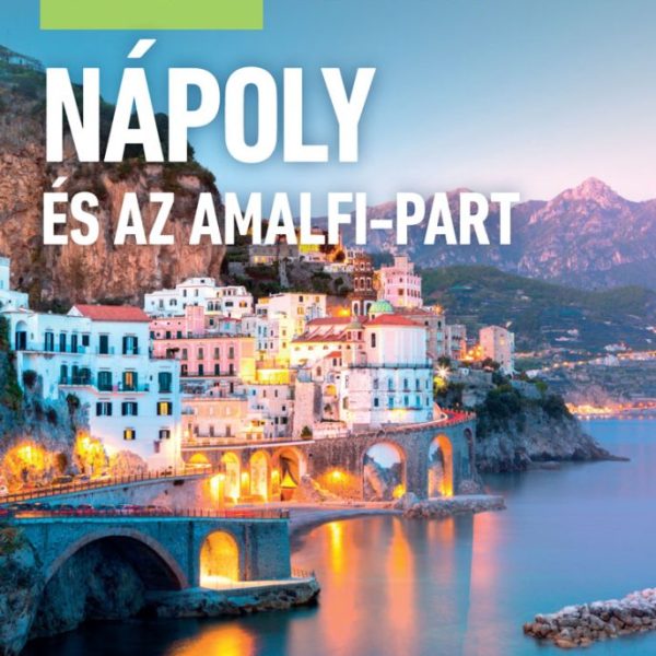NÁPOLY ÉS AZ AMALFI-PART - BARANGOLÓ (2. KIADÁS)