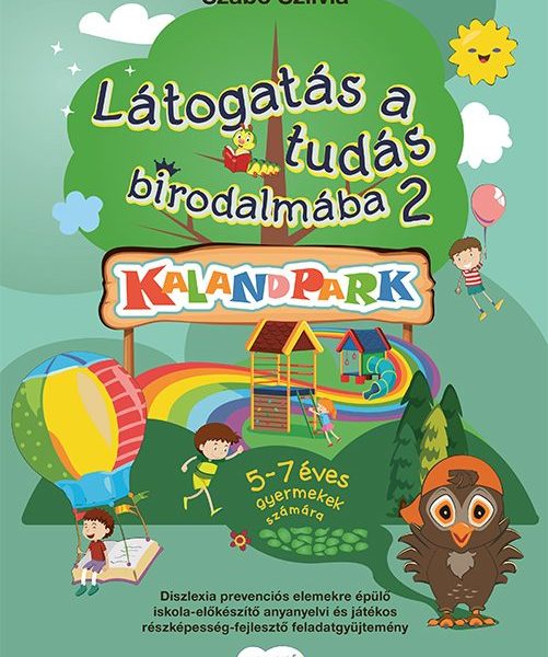 LÁTOGATÁS A TUDÁS BIRODALMÁBA 2- KALANDPARK