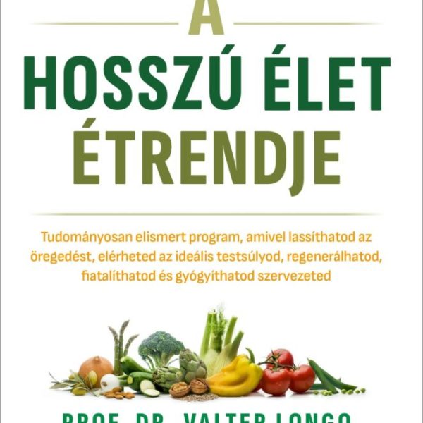 A HOSSZÚ ÉLET ÉTRENDJE