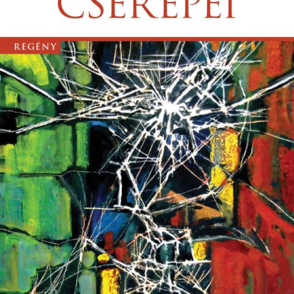 TÖRÖTT ABLAK CSEREPEI