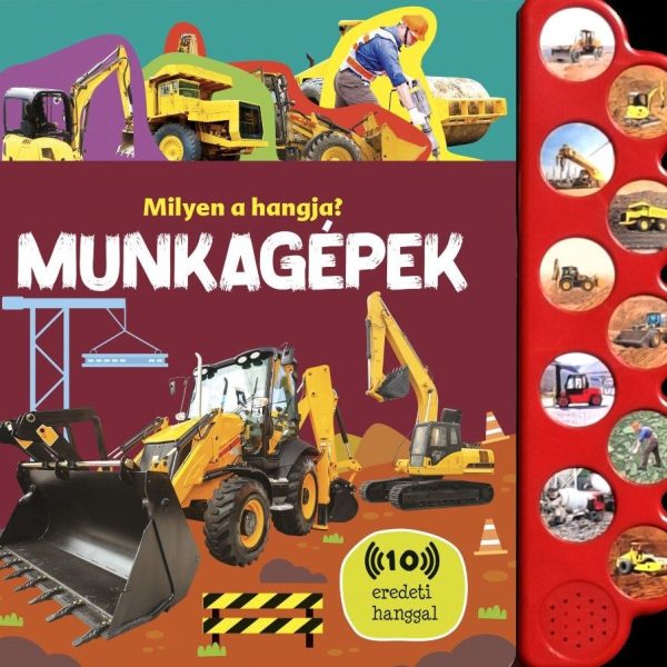 MILYEN A HANGJA? - MUNKAGÉPEK