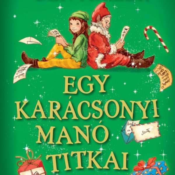 EGY KARÁCSONYI MANÓ TITKAI