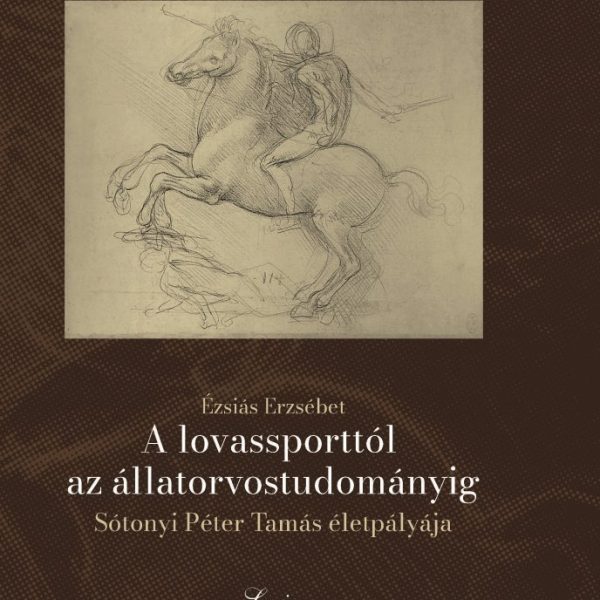 A LOVASSPORTTÓL AZ ÁLLATORVOSTUDOMÁNYIG