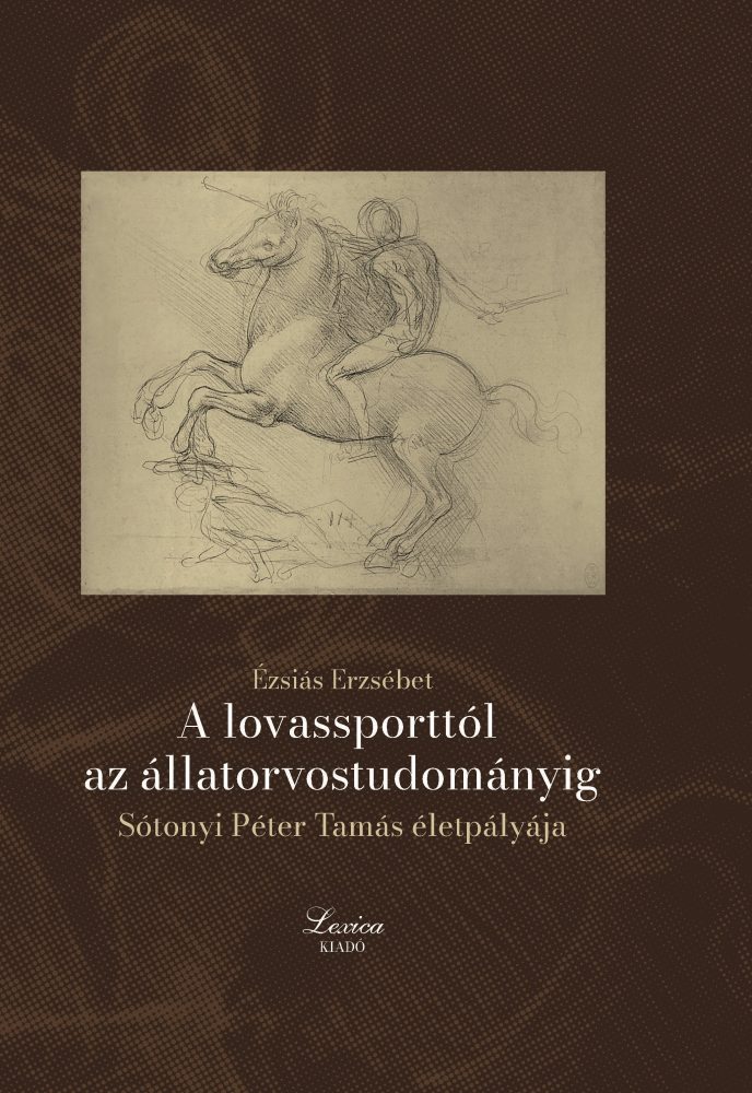 A LOVASSPORTTÓL AZ ÁLLATORVOSTUDOMÁNYIG