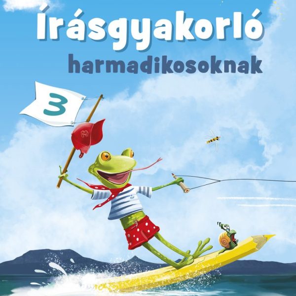 ÍRÁSGYAKORLÓ HARMADIKOSOKNAK