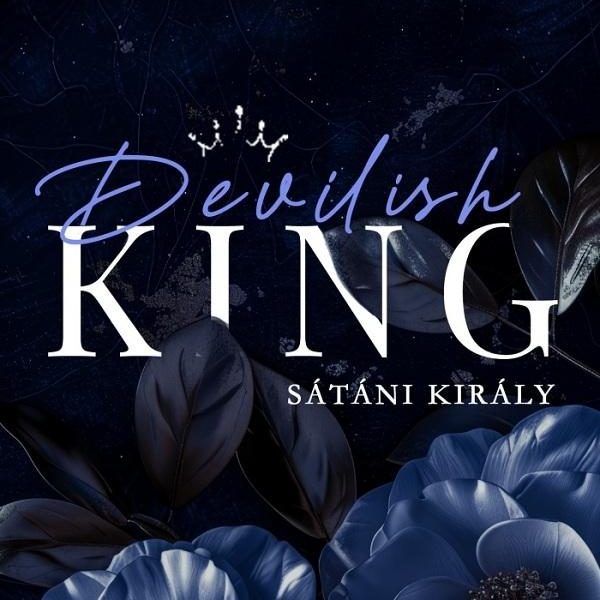 DEVILISH KING - SÁTÁNI KIRÁLY - VALENTINO EMPIRE 1.