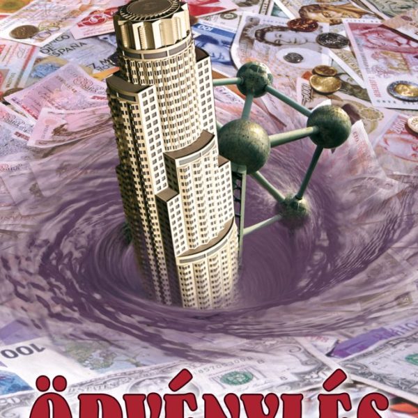 ÖRVÉNYLÉS - A GLOBALIZMUS VIHARZÓNÁJÁBAN AZ EMBERISÉG