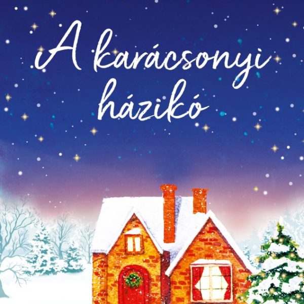 A KARÁCSONYI HÁZIKÓ - ÉLFESTETT