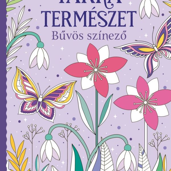 TARKA TERMÉSZET - BŰVÖS SZÍNEZŐ
