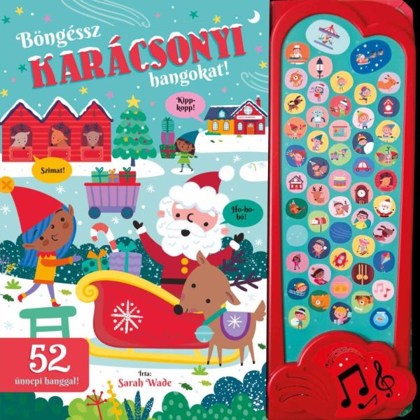 BÖNGÉSSZ KARÁCSONYI HANGOKAT! - 52 ÜNNEPI HANGGAL!