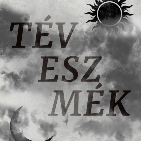 TÉVESZMÉK - PSZICHÓZIS - DUOLÓGIA. 1.