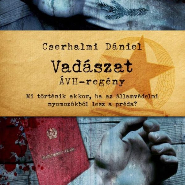 VADÁSZAT-ÁVH REGÉNY