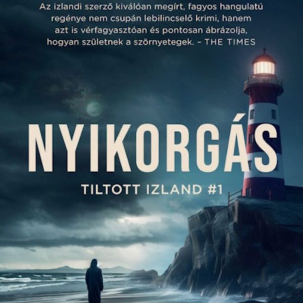NYIKORGÁS - TILTOTT IZLAND #1