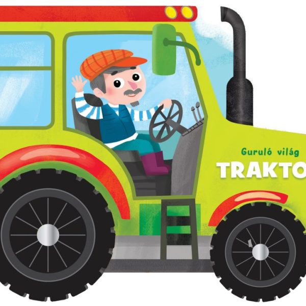 TRAKTOR - GURULÓ VILÁG