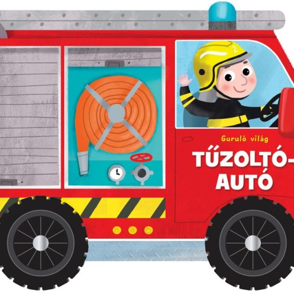 TŰZOLTÓAUTÓ - GURULÓ VILÁG