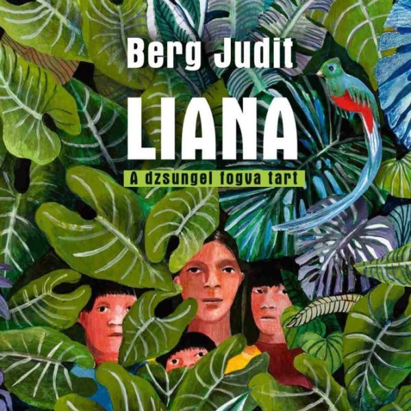 LIANA - A DZSUNGEL FOGVA TART