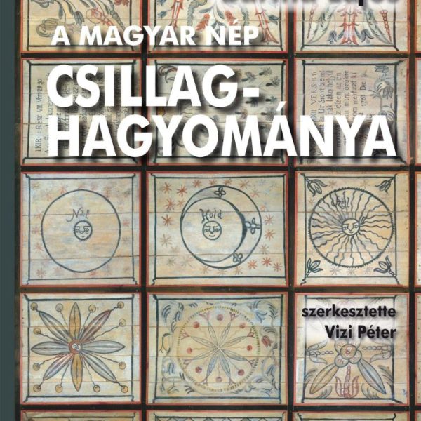 A MAGYAR NÉP CSILLAGHAGYOMÁNYA