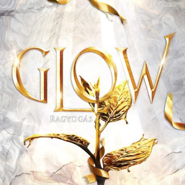 GLOW - RAGYOGÁS