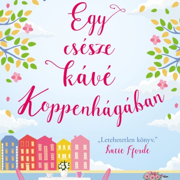 EGY CSÉSZE KÁVÉ KOPPENHÁGÁBAN