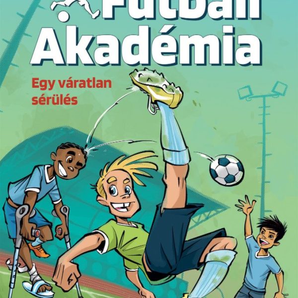 FUTBALL AKADÉMIA 2. - EGY VÁRATLAN SÉRÜLÉS