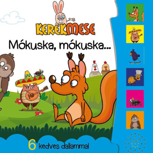 KEREKMESE - MÓKUSKA, MÓKUSKA