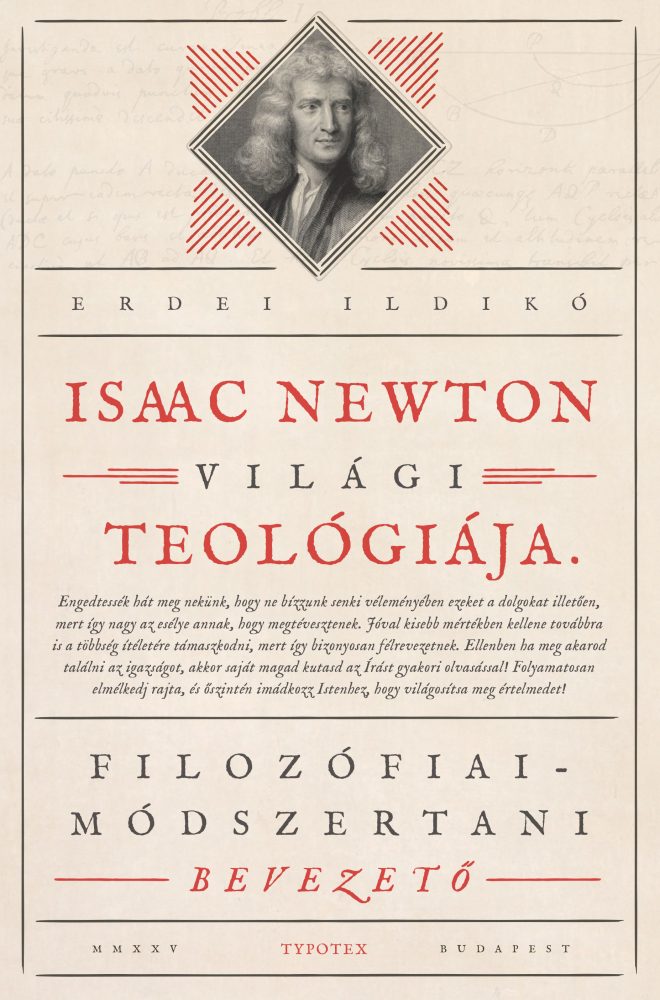 ISAAC NEWTON VILÁGI TEOLÓGIÁJA - FILOZÓFIAI-MÓDSZERTANI BEVEZETŐ