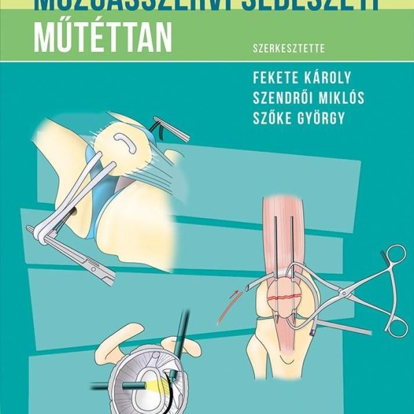 MOZGÁSSZERVI SEBÉSZETI MŰTÉTTAN