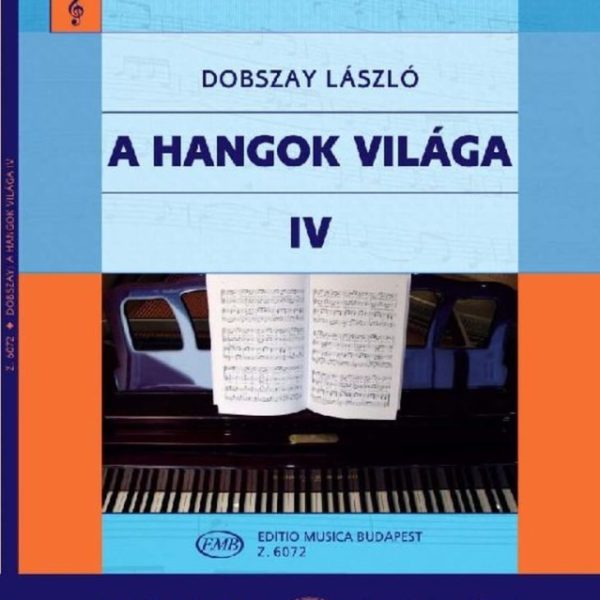 A HANGOK VILÁGA IV.