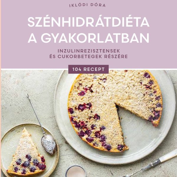 SZÉNHIDRÁTDIÉTA A GYAKORLATBAN