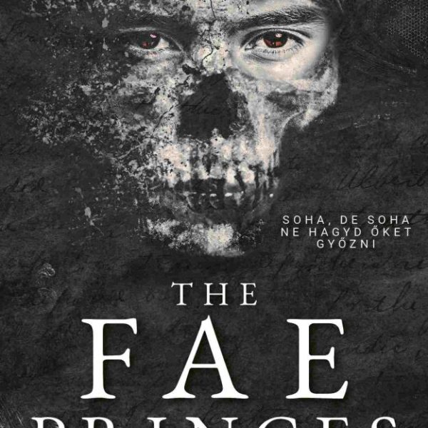 THE FAE PRINCES - A TÜNDÉRHERCEGEK
